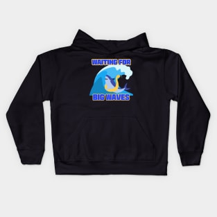 waiting for a big wave Kids Hoodie